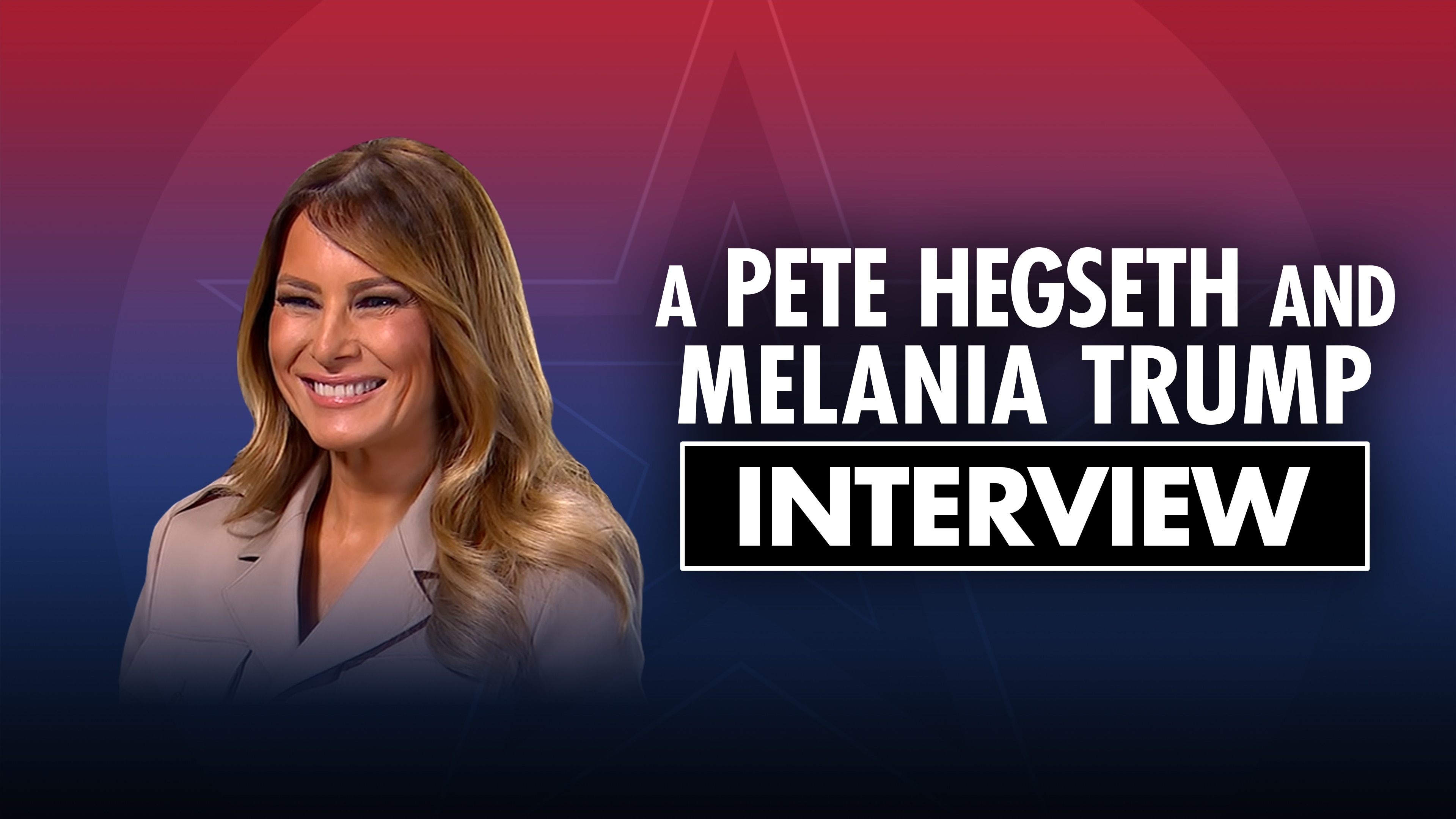 Watch A Pete Hegseth and Former First Lady Melania Trump Interview