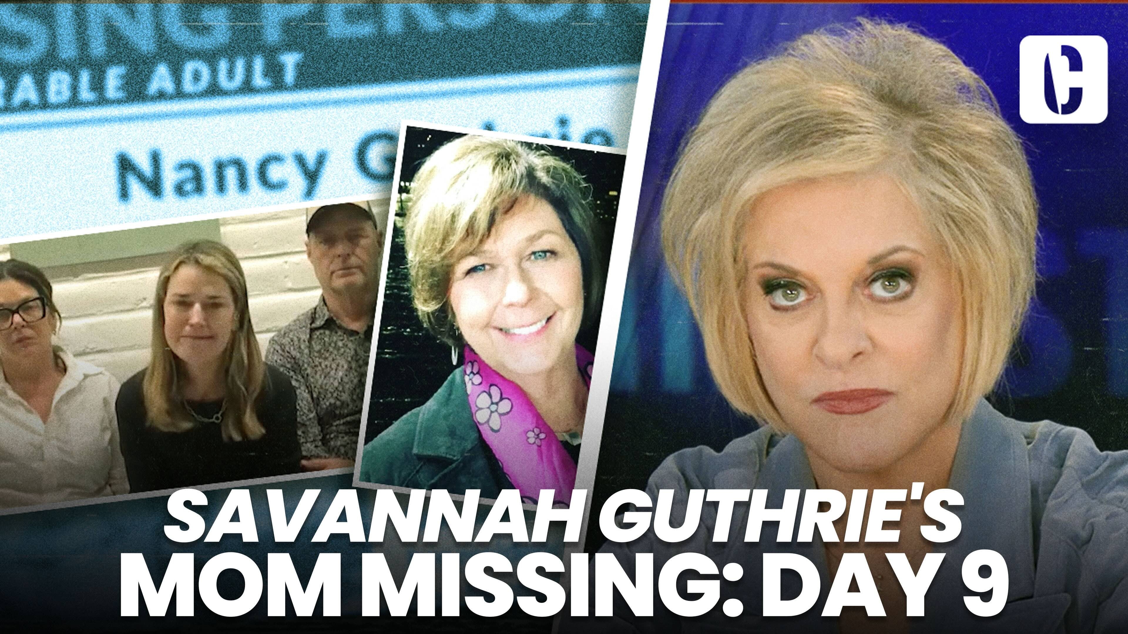 Savannah Guthrie's Mom Missing: Day 9