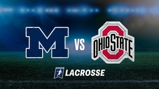 B1G Men's Lacrosse - Michigan at Ohio State