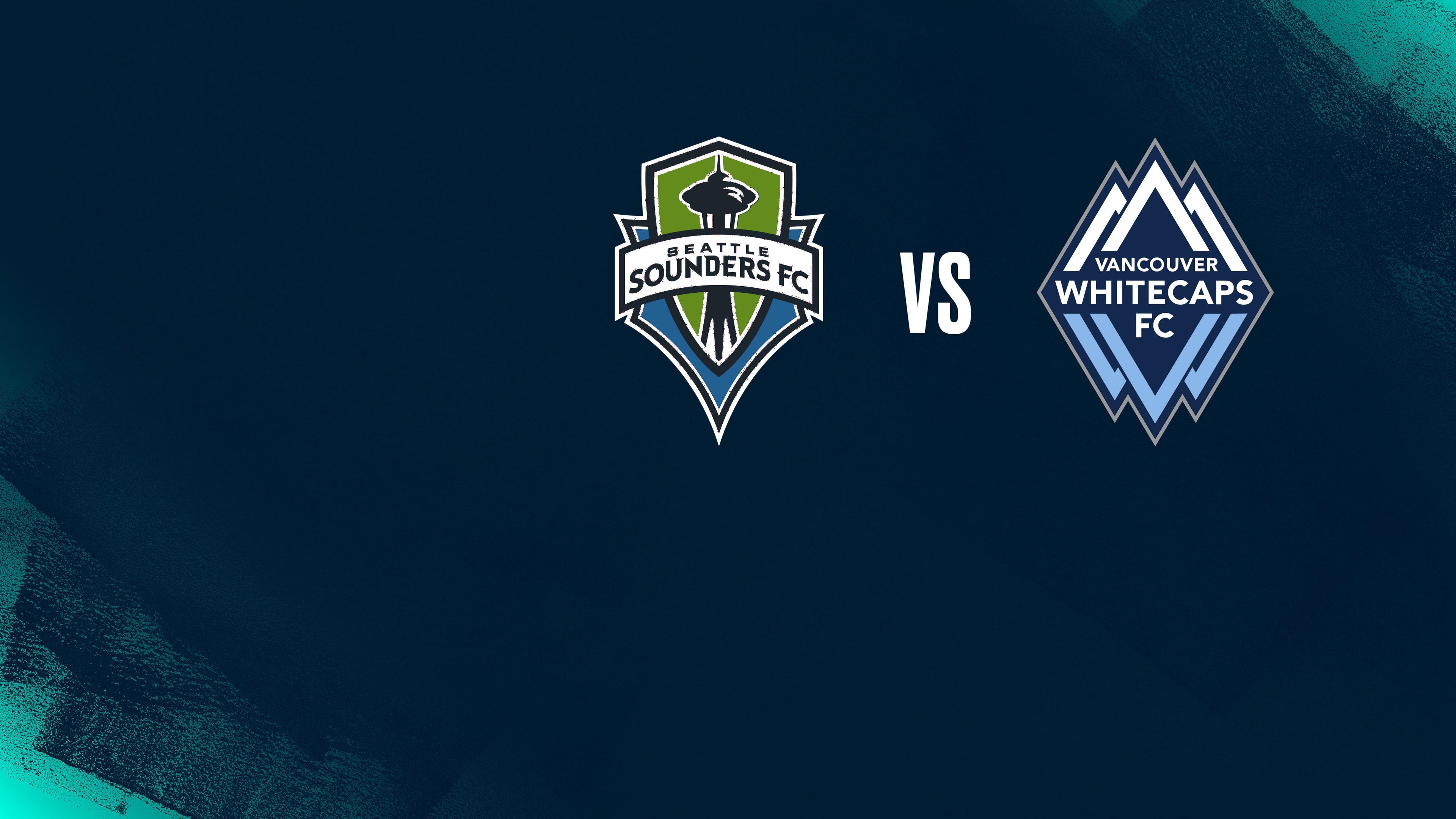 Round of 16 2nd Leg: Seattle Sounders FC (USA) vs Vancouver Whitecaps FC (CAN)