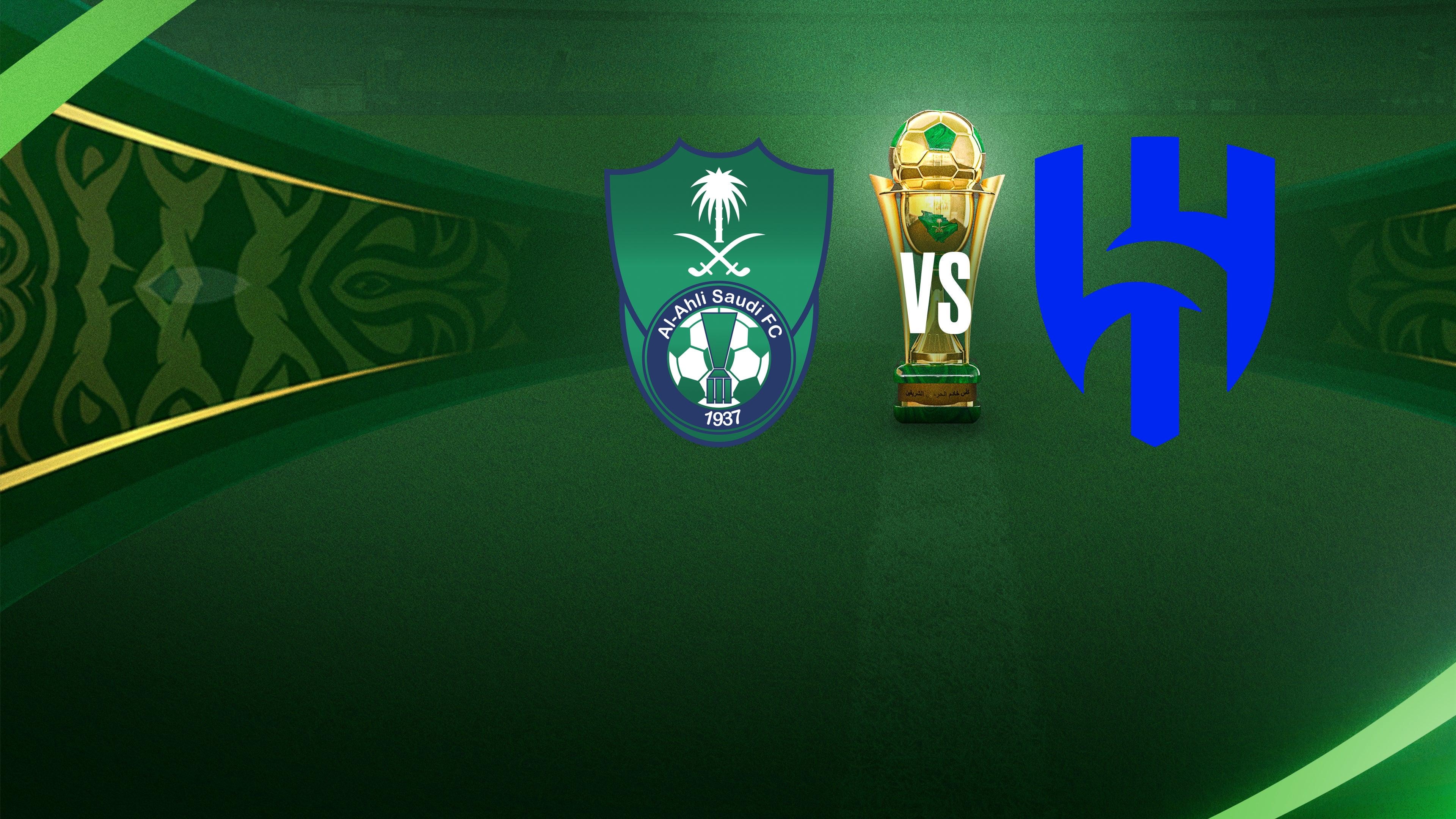 Semifinal: Al-Ahli vs Al-Hilal