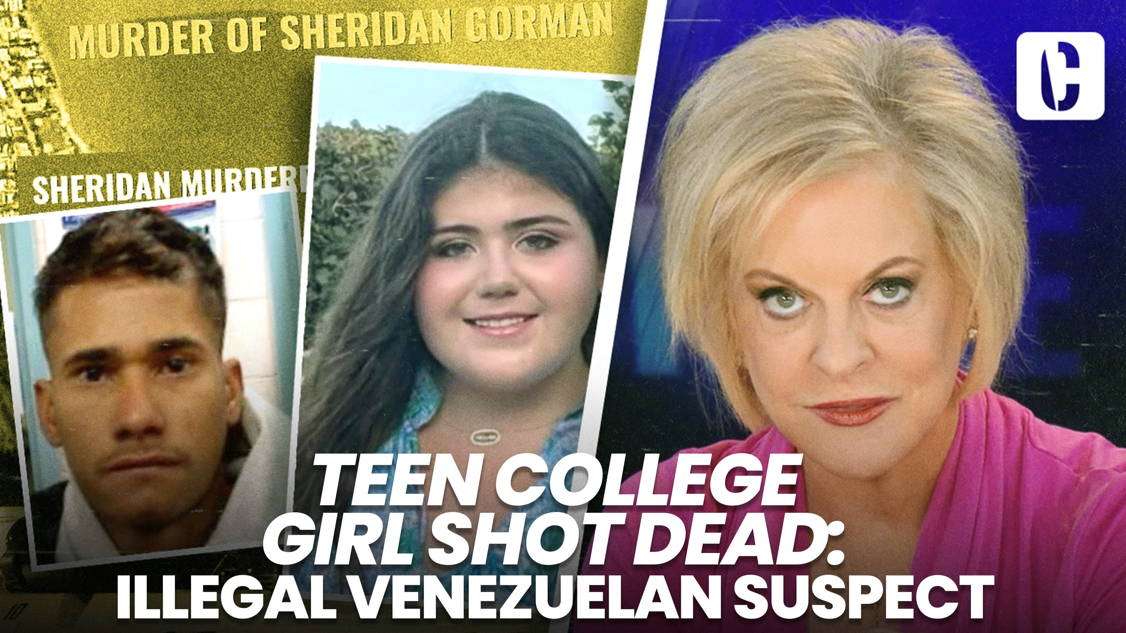 Crime Stories with Nancy Grace - Teen College Girl, Sheridan Gorman Shot Dead: Illegal Venezuelan Suspect
