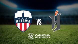 CANPL - Atletico Ottawa vs. Forge FC Hamilton - 05/24/2026