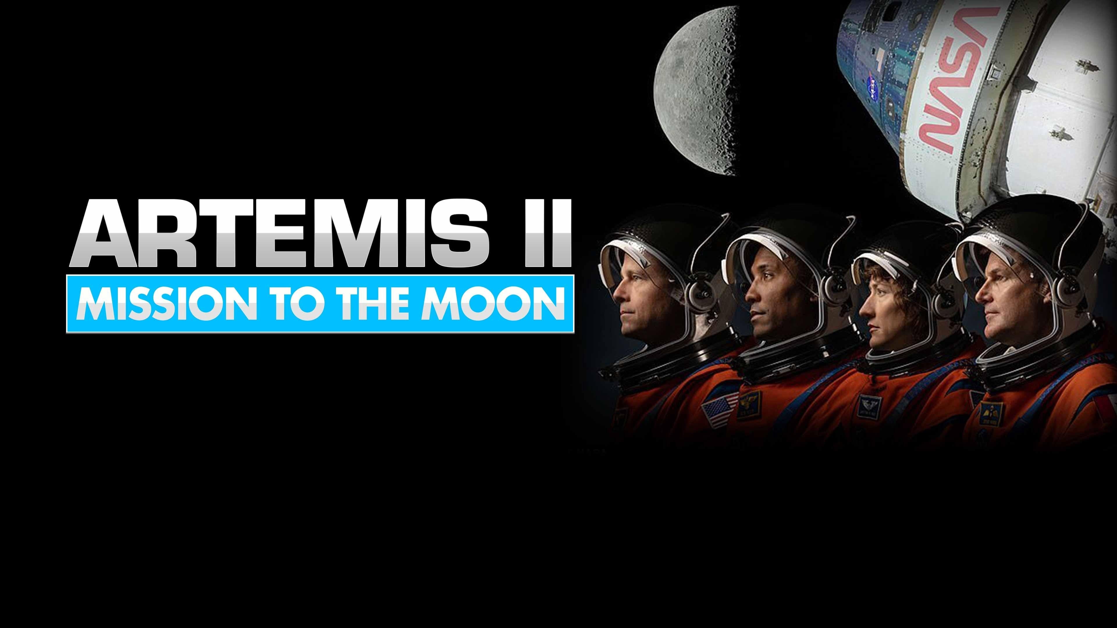 Artemis II Mission to the Moon - Artemis II Launch Update