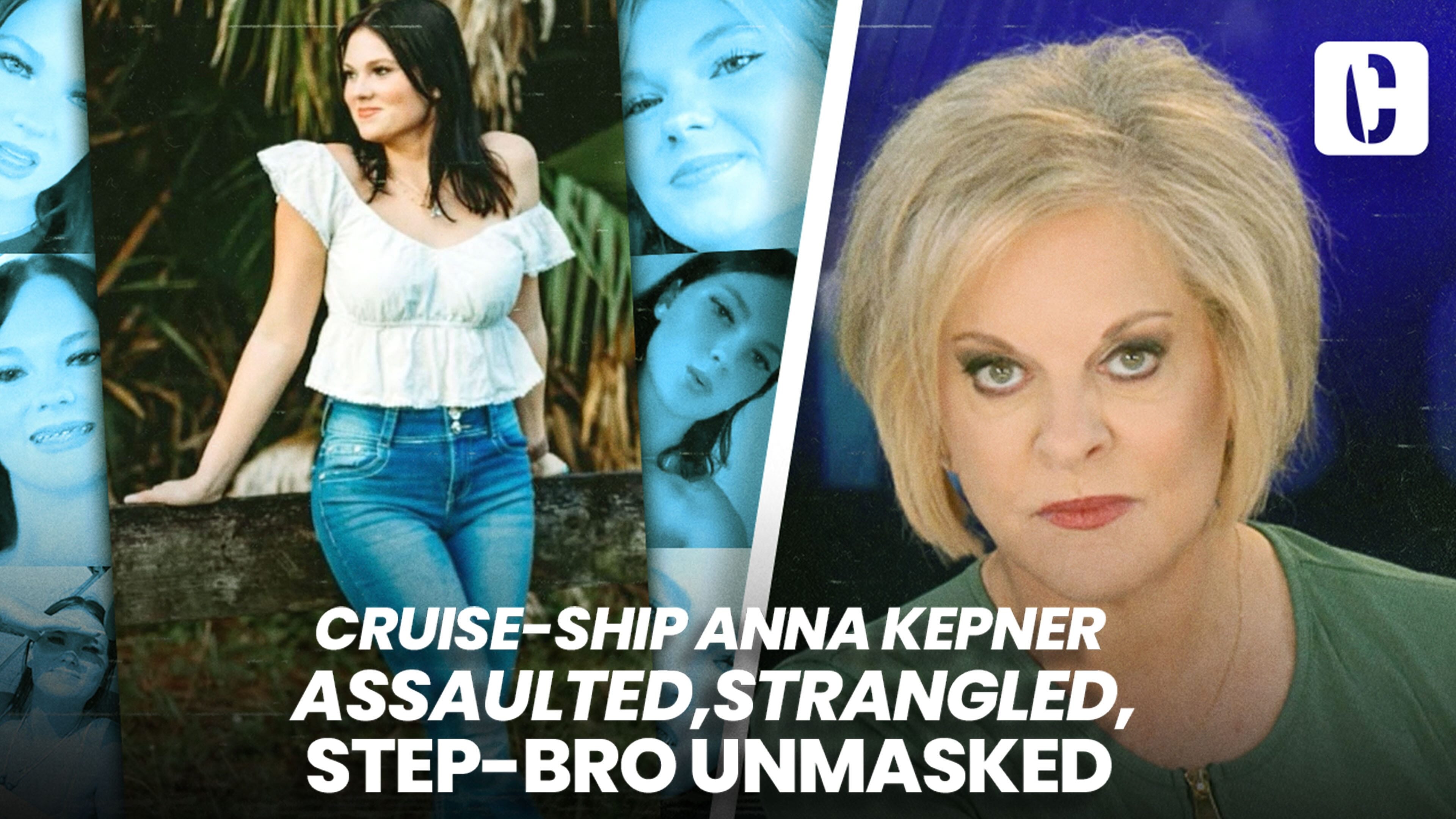 Crime Stories with Nancy Grace - Cruise Ship Anna Kepner Assaulted, Strangled Step-Bro Unmasked