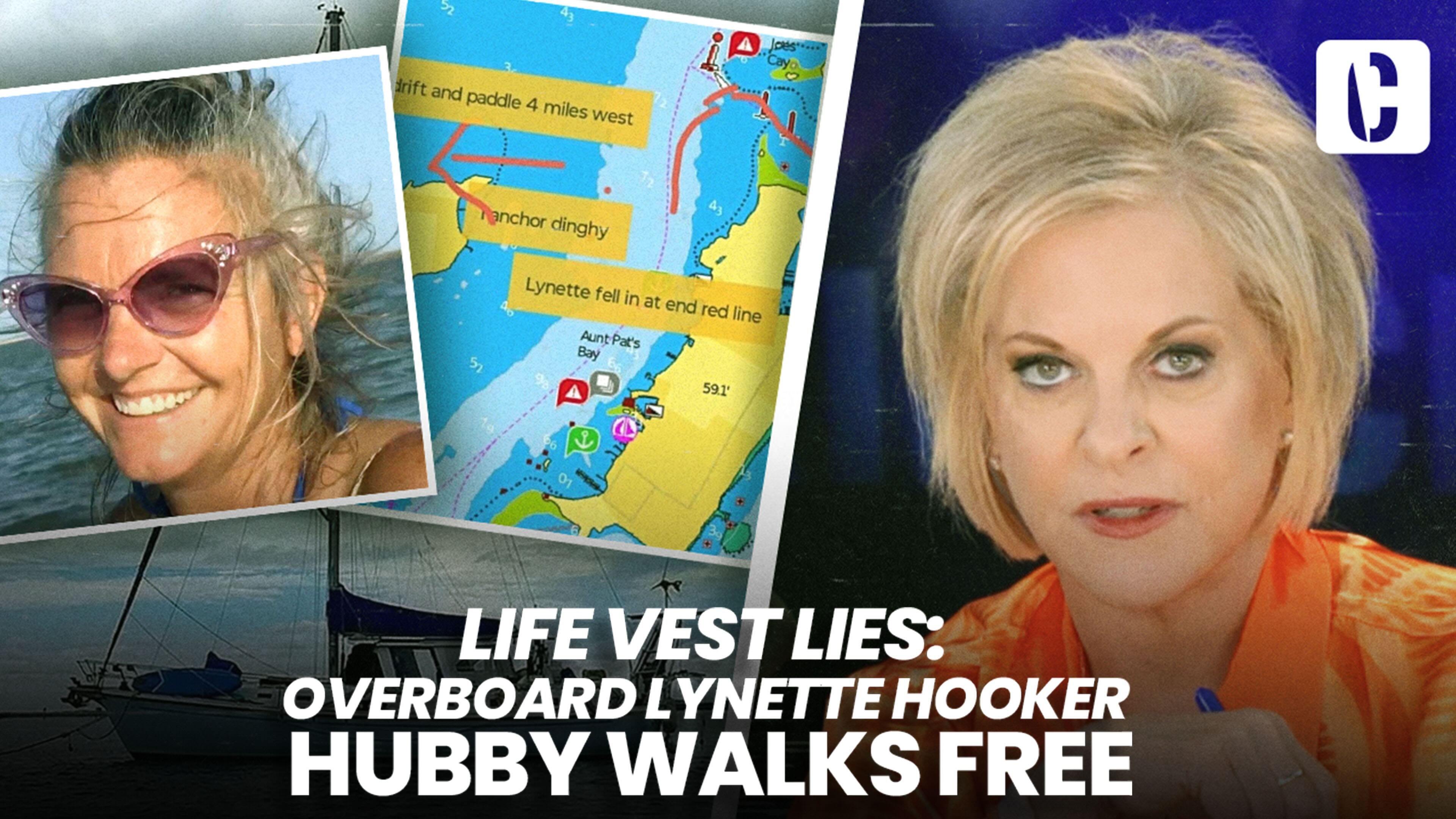 Crime Stories with Nancy Grace - Life Vest Lies: Overboard Lynette Hooker Hubby Walks Free