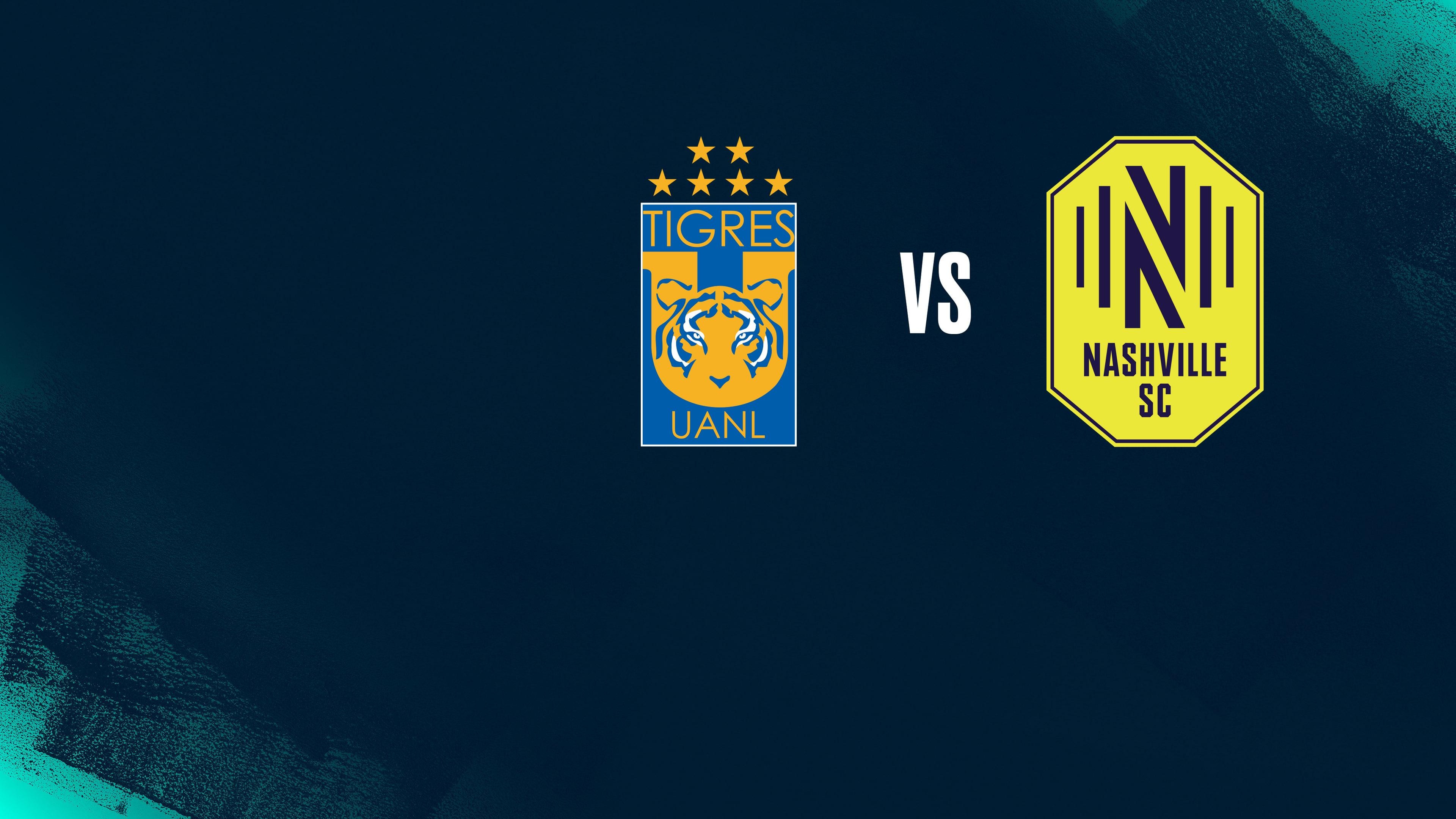 Semifinal 2nd Leg: Tigres UANL (MEX) vs Nashville SC (USA)