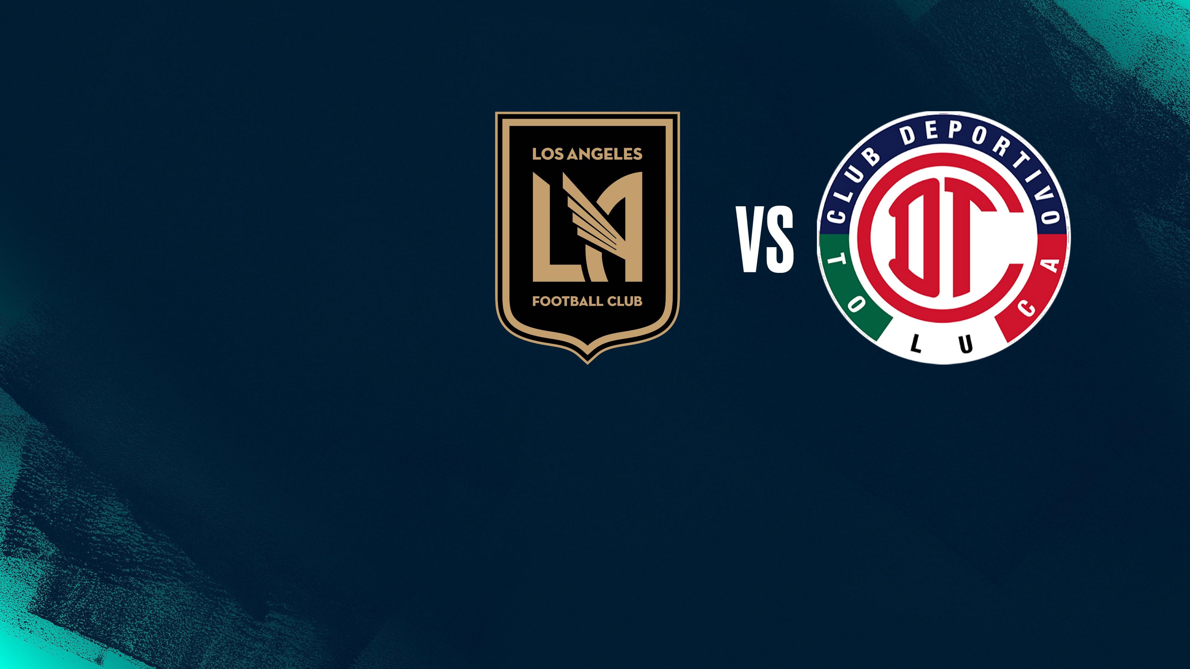 Semifinal 1st Leg: Los Angeles Football Club (USA) vs Deportivo Toluca FC (MEX)