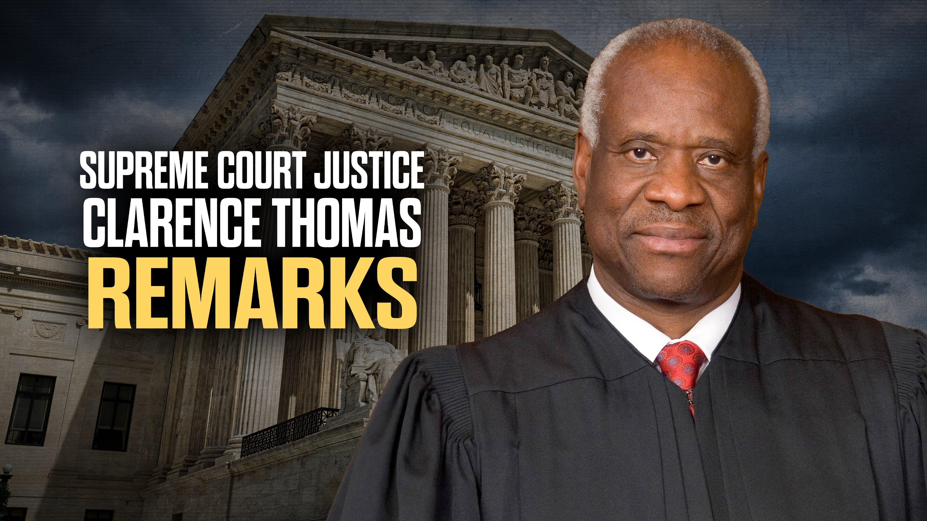 Supreme Court Justice Clarence Thomas Remarks Nation - (4/15) University of Texas