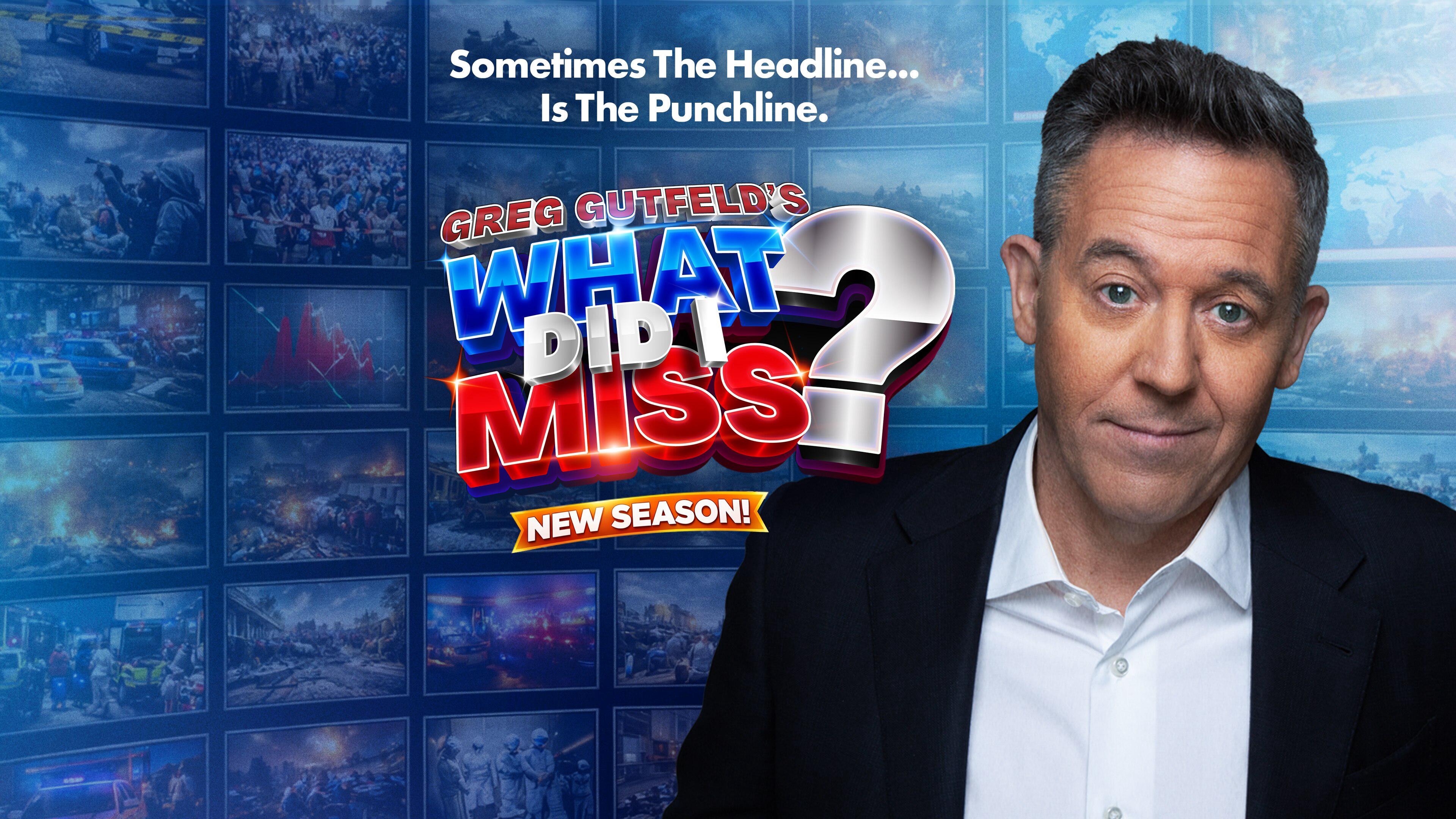 Greg Gutfeld's What Did I Miss? - Episode 1: 90 Days Later