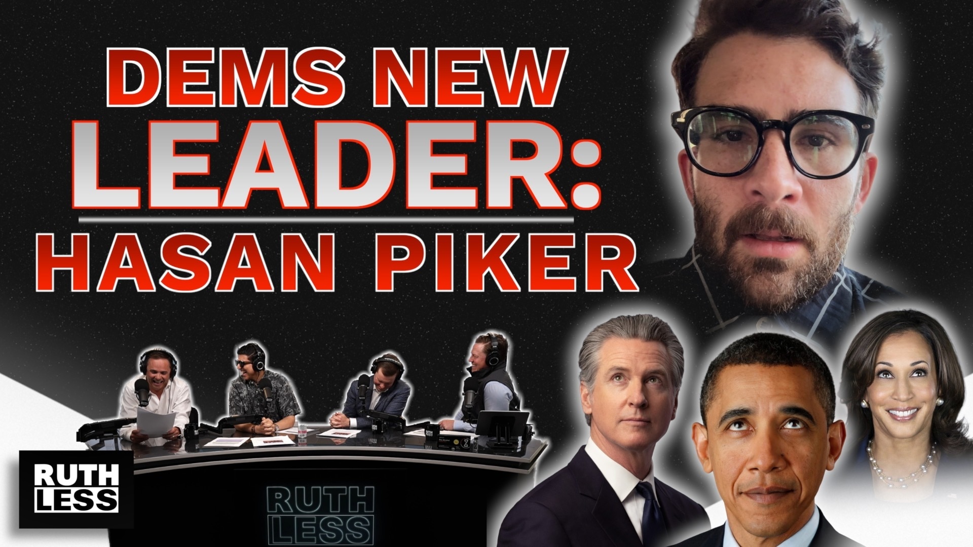 Ruthless Podcast - Democrats’ Hasan Piker Problem