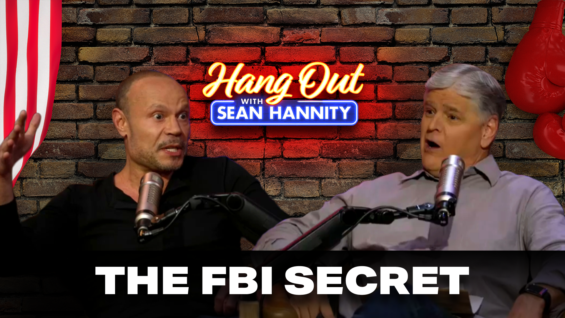 Hang Out with Sean Hannity - "I Was Shocked to My Core": Dan Bongino’s FBI Warning | Hang Out with Sean Hannity