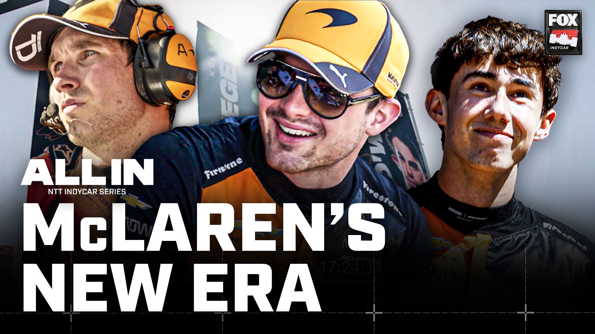 All In: IndyCar - 3 Drivers, 1 Goal: Can McLaren’s lineup finally win a Championship?
