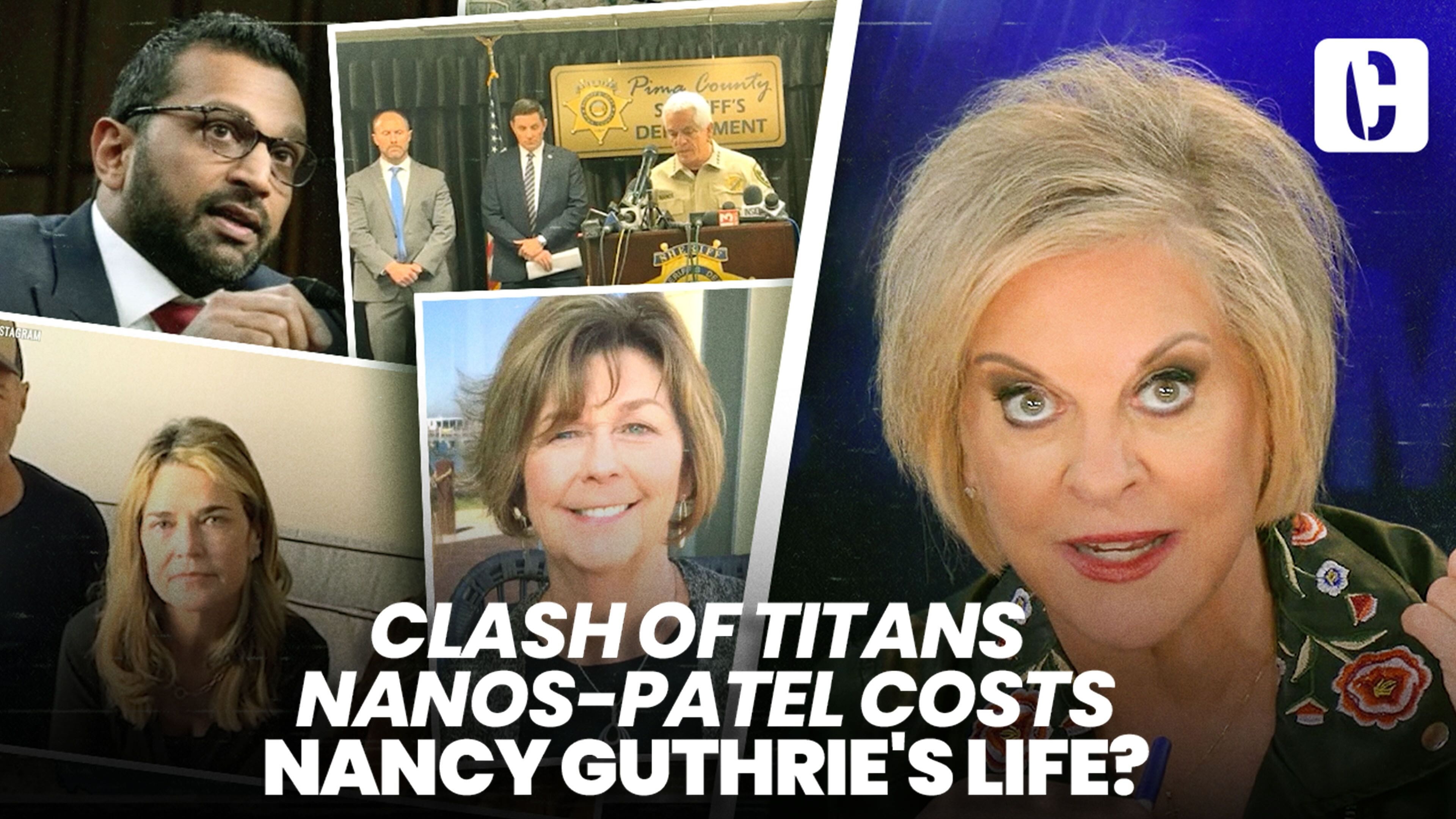 Crime Stories with Nancy Grace - Clash of Titians Nanos-Patel Costs Nancy Guthrie's Life?