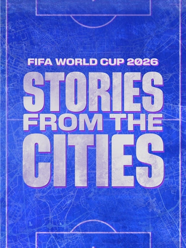 FIFA World Cup 26: Stories from the Cities SERIES poster