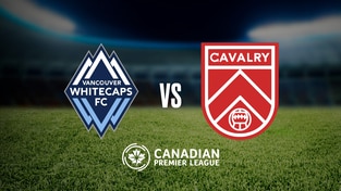 CANCHMP - Vancouver Whitecaps FC vs. Cavalry FC - 07/08/2026