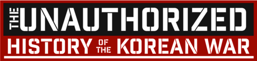 The Unauthorized History of the Korean War