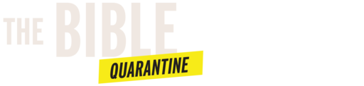 The Bible Quarantine