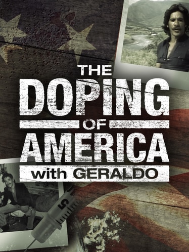 The Doping of America with Geraldo SERIES poster