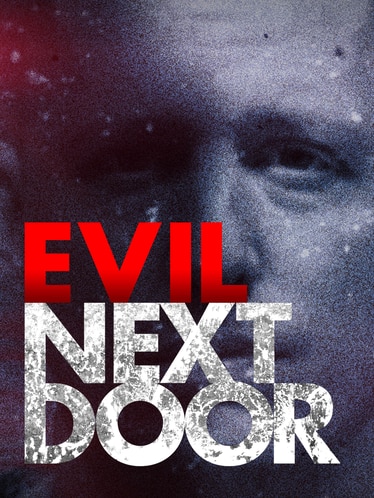 Evil Next Door SERIES poster
