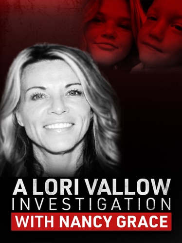 A Lori Vallow Investigation With Nancy Grace SERIES poster