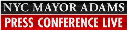 Mayor Eric Adams Press Conference Live