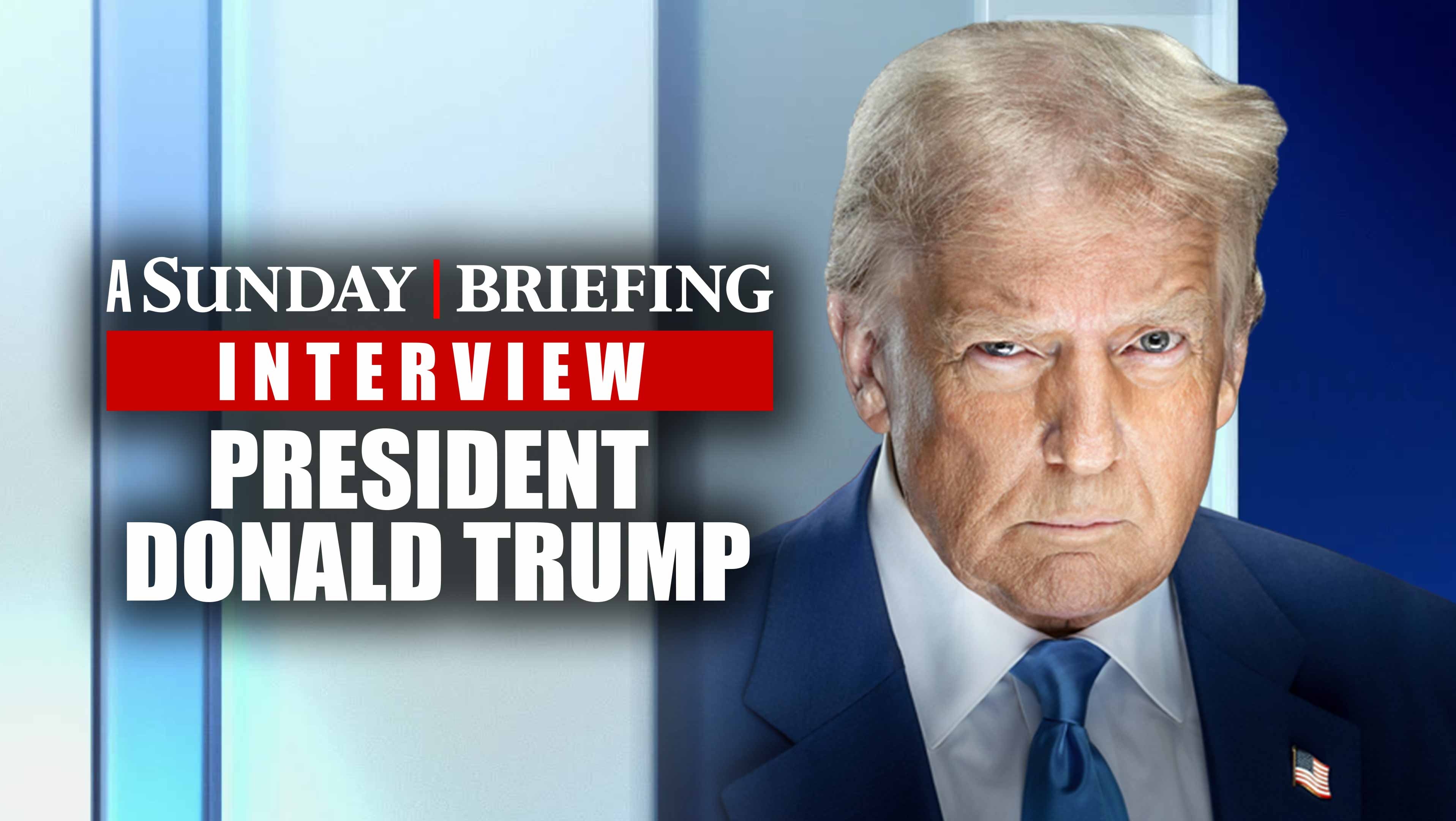 A Sunday Briefing Interview - (4/26) Trump Details WHCD Shooting Investigation
