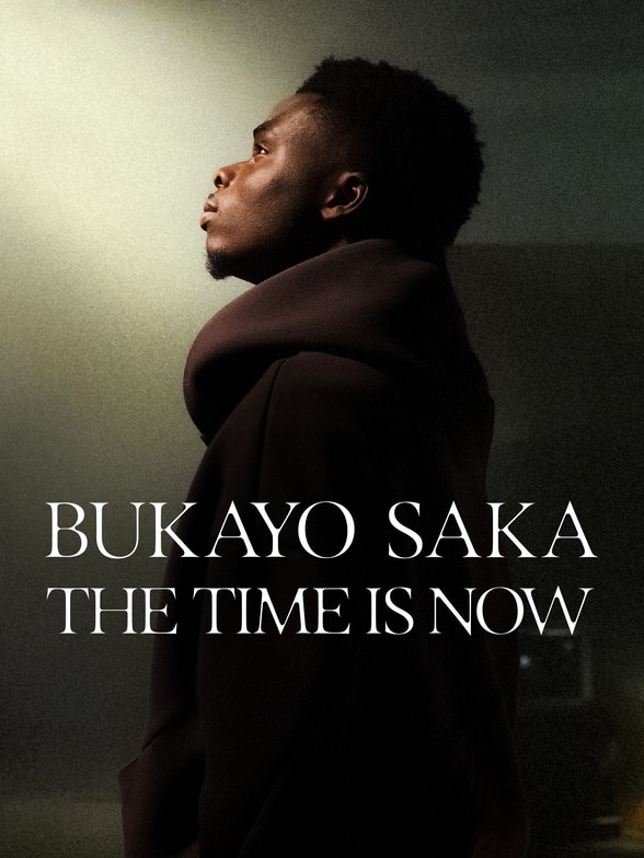 Bukayo Saka: The Time Is Now SERIES poster
