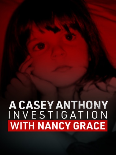 A Casey Anthony Investigation with Nancy Grace SPECIAL poster