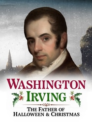 Washington Irving: The Father of Halloween and Christmas SPECIAL poster