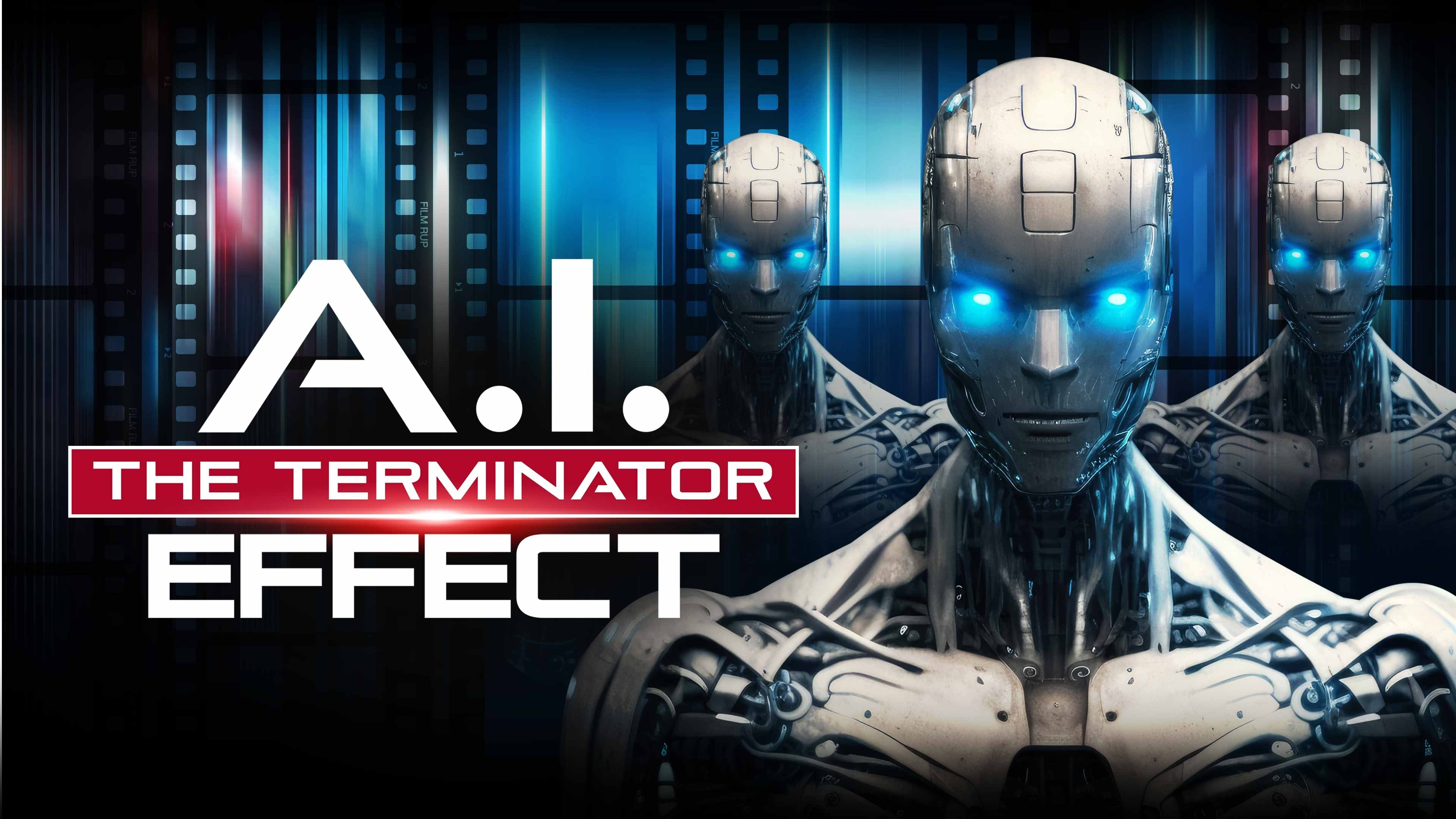 Watch Ai: The Terminator Effect Streaming Online | FOX One
