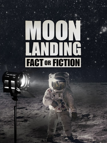 Moon Landing Fact or Fiction SPECIAL poster