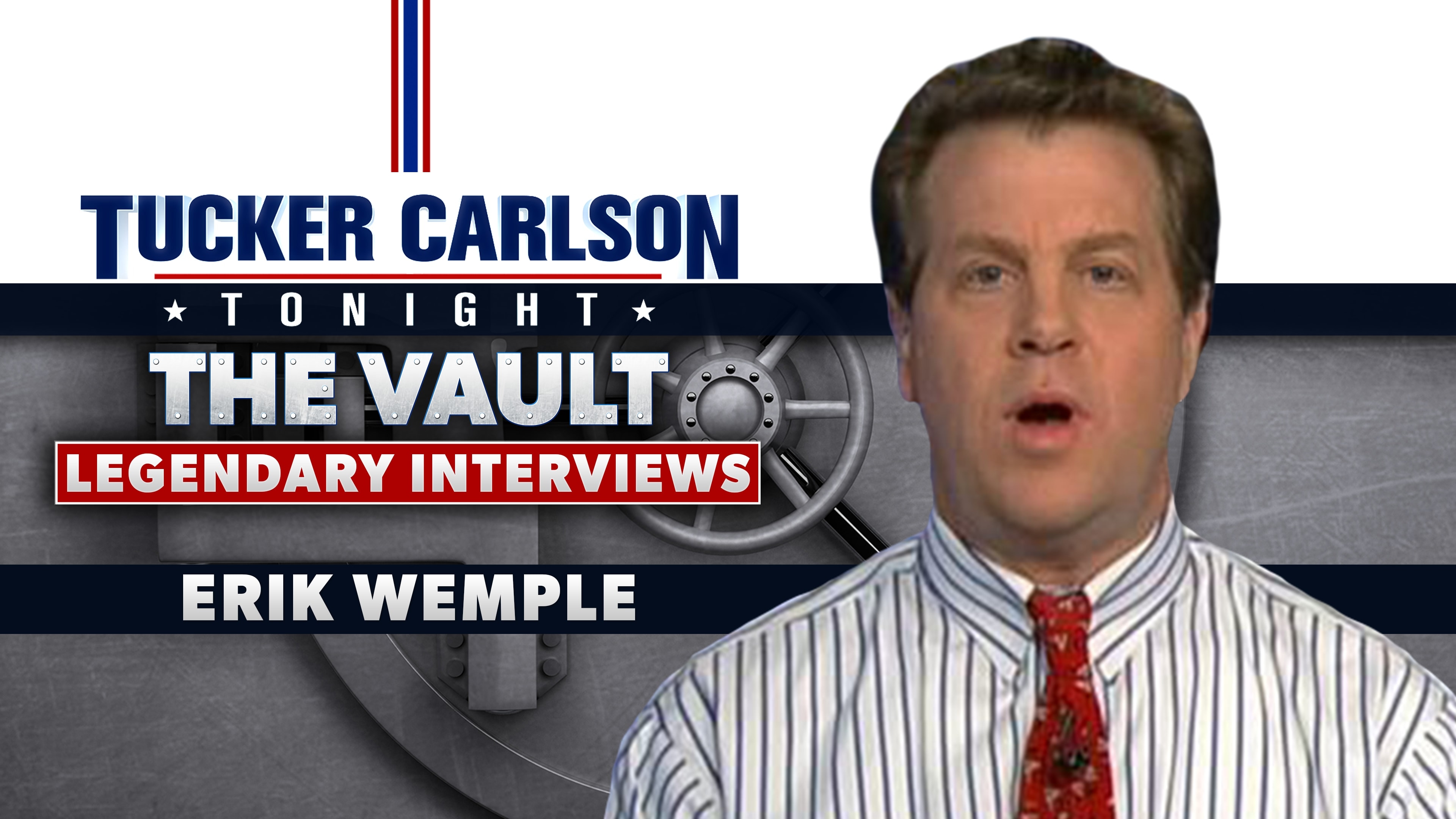 Tucker Carlson Tonight: The Vault - Tucker vs WaPo's Erik Wemple