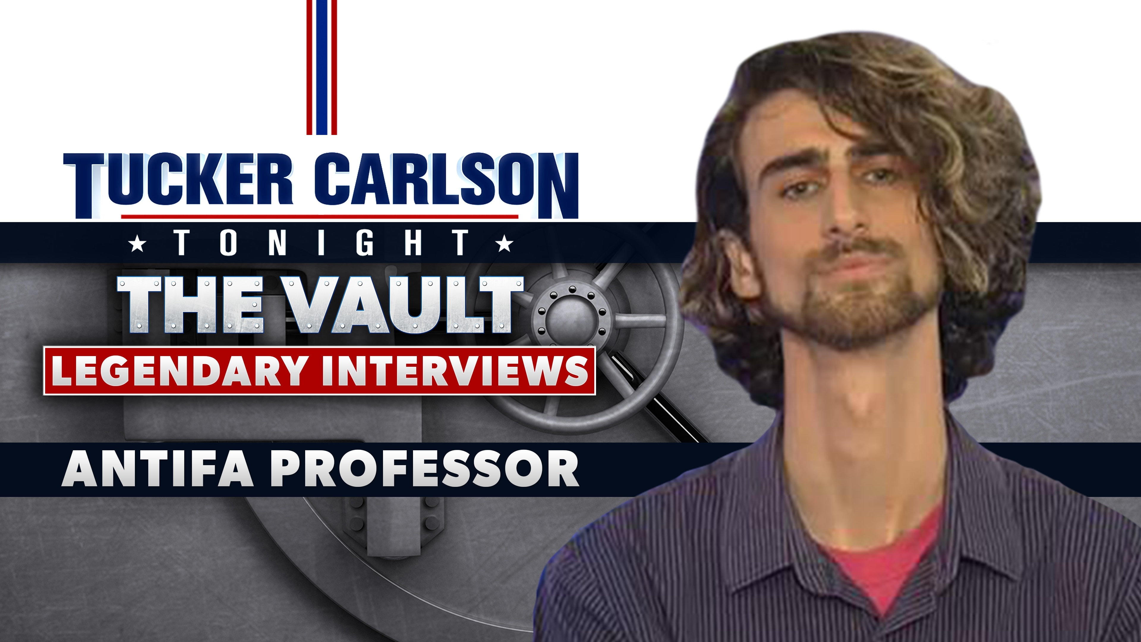 Tucker Carlson Tonight: The Vault - Tucker vs ANTIFA supporter: Are you really a professor?