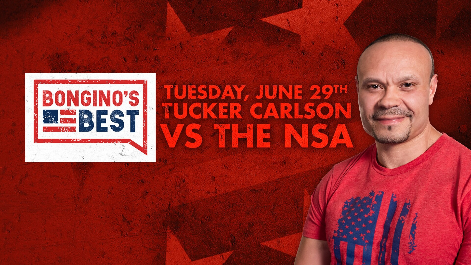 The Dan Bongino Show on Fox Nation - Bongino's Best: Tucker Carlson Vs the NSA