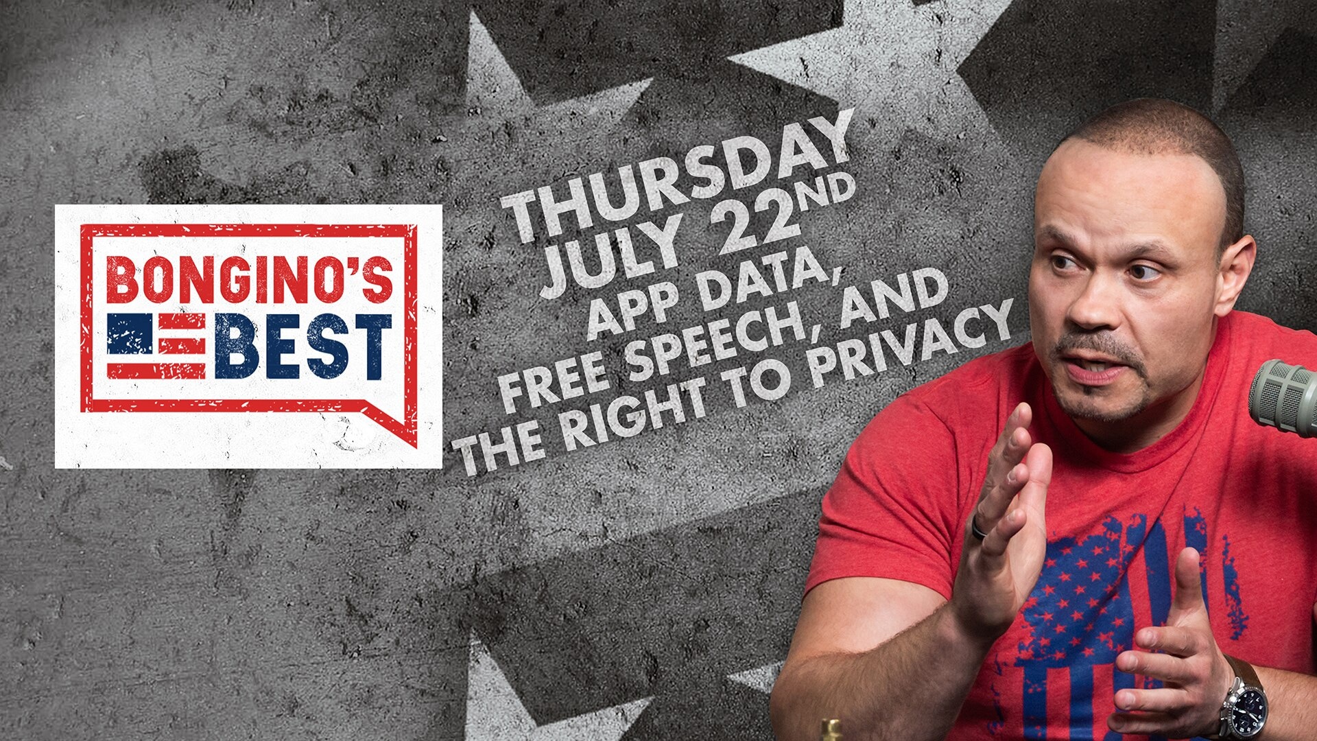 The Dan Bongino Show on Fox Nation - Bongino's Best: App Data, Free Speech, and the Right to Privacy
