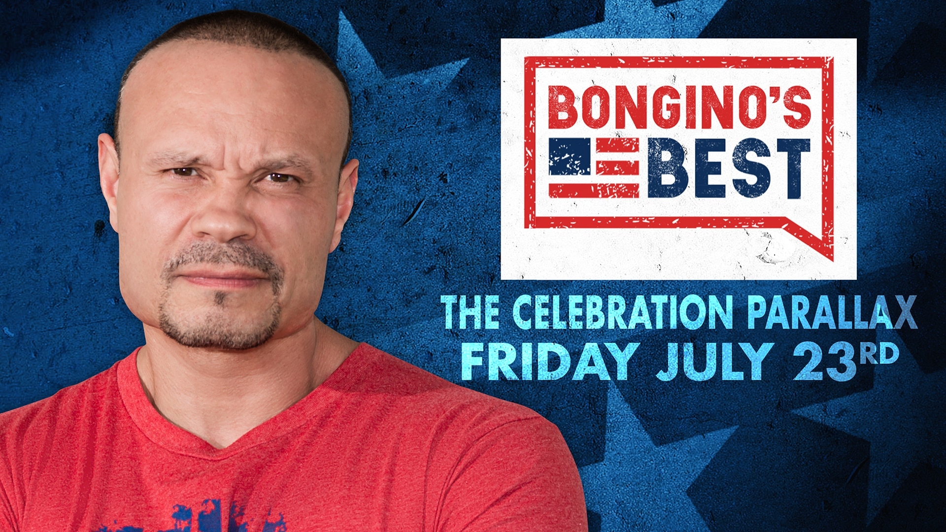 The Dan Bongino Show on Fox Nation - Bongino's Best: The Celebration Parallax