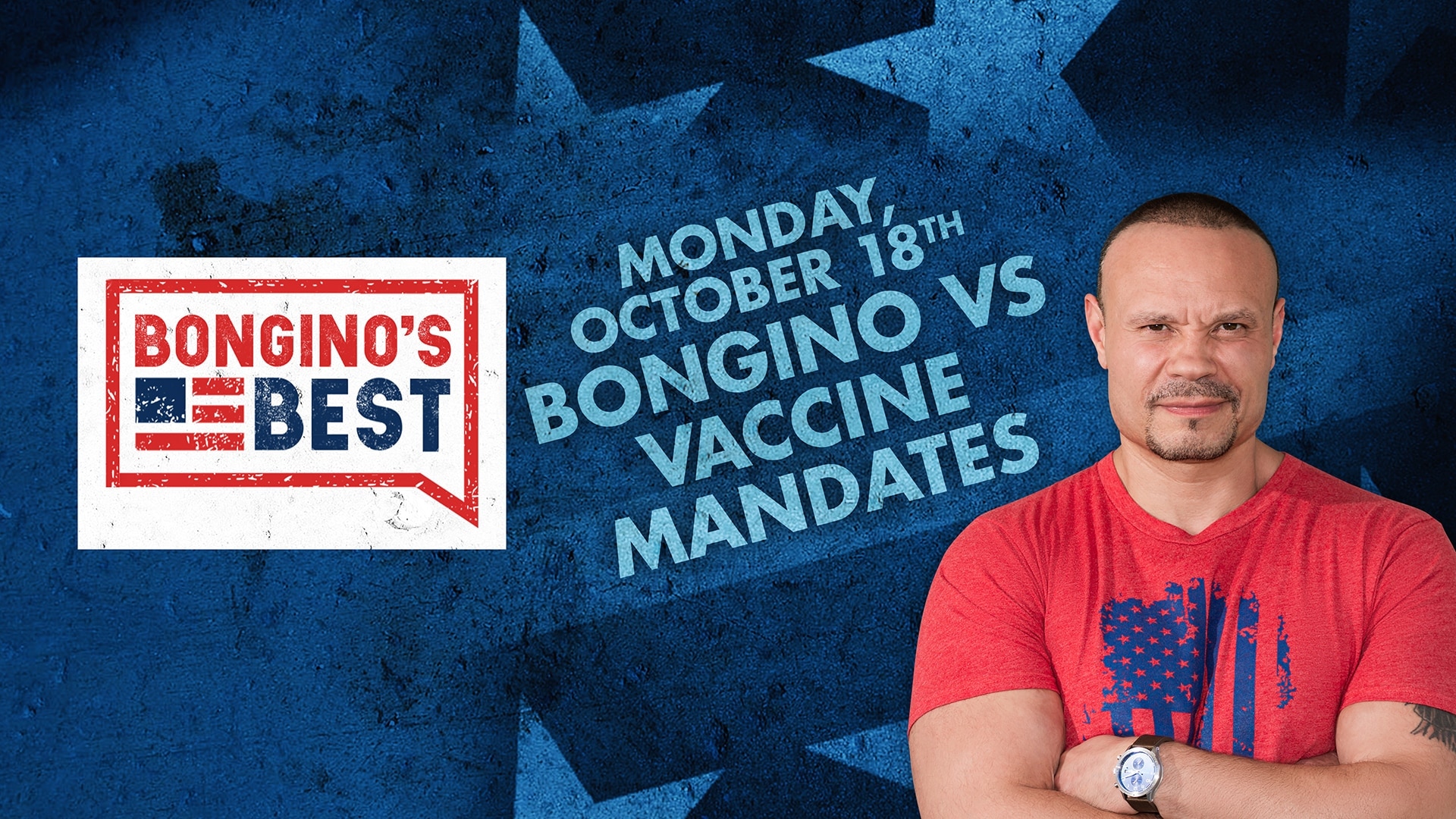 The Dan Bongino Show on Fox Nation - Bongino's Best: Bongino vs Vaccine Mandates
