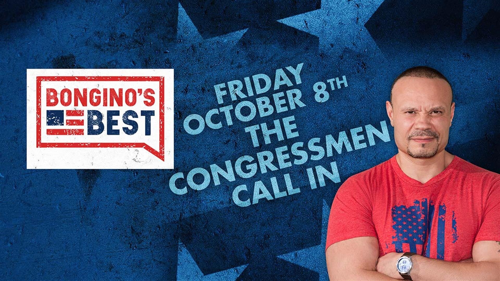 The Dan Bongino Show on Fox Nation - Bongino's Best: The Congressmen Call In