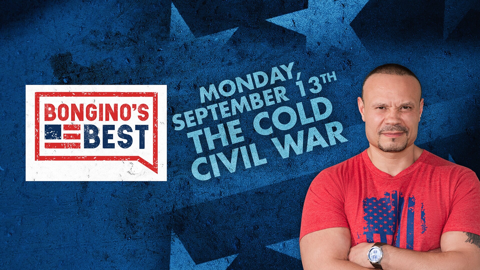 The Dan Bongino Show on Fox Nation - Bongino's Best: The Cold Civil War