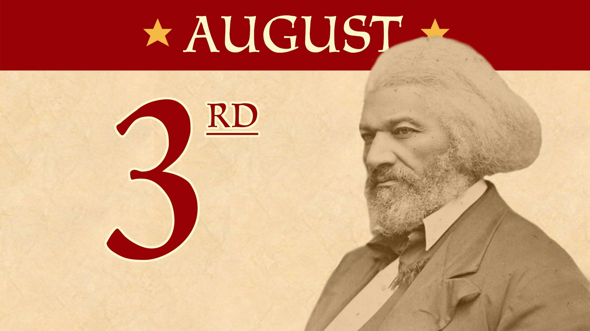 August 3: Fredrick Douglass