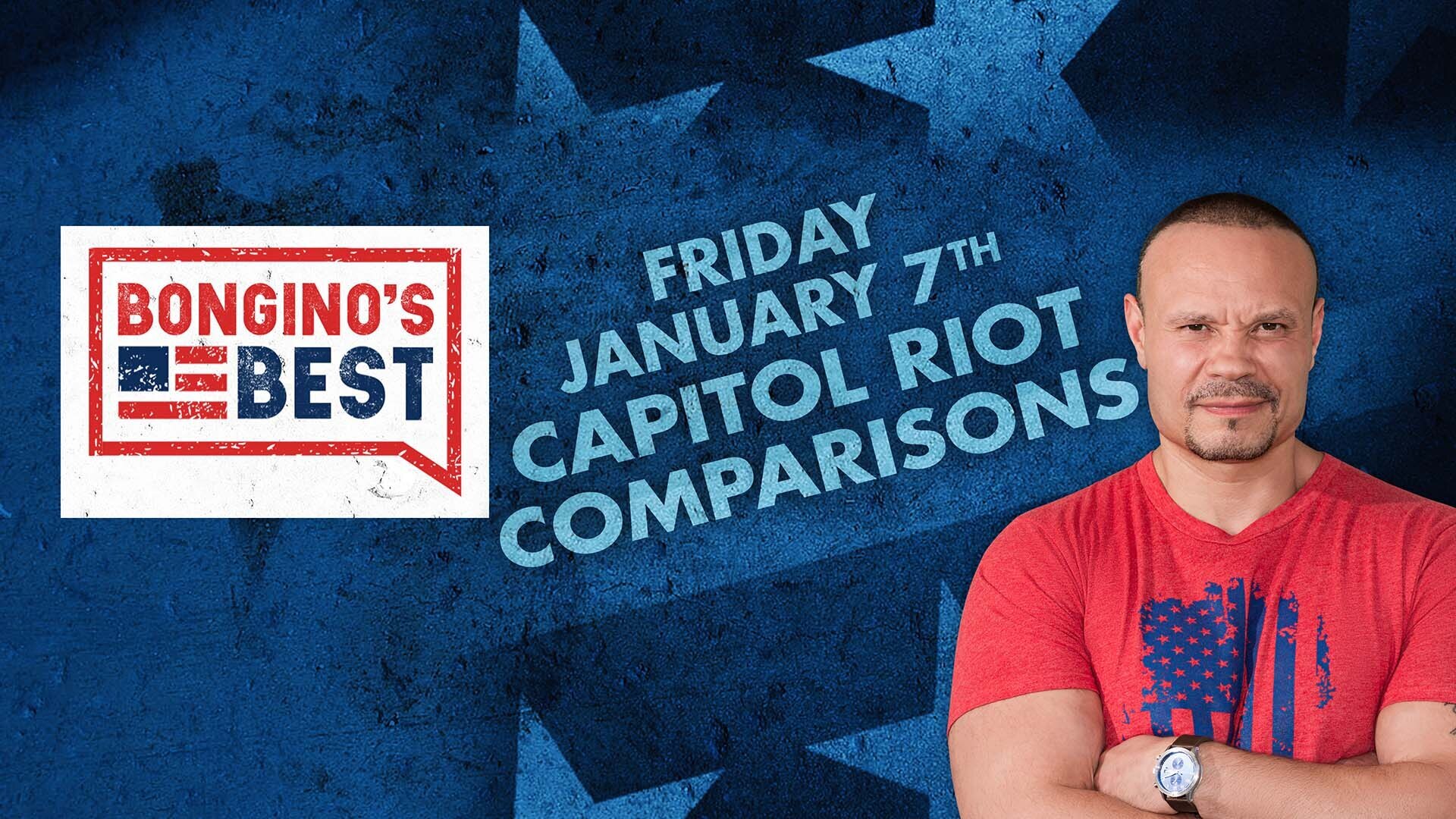Bongino's Best: Capitol Riot Comparisons