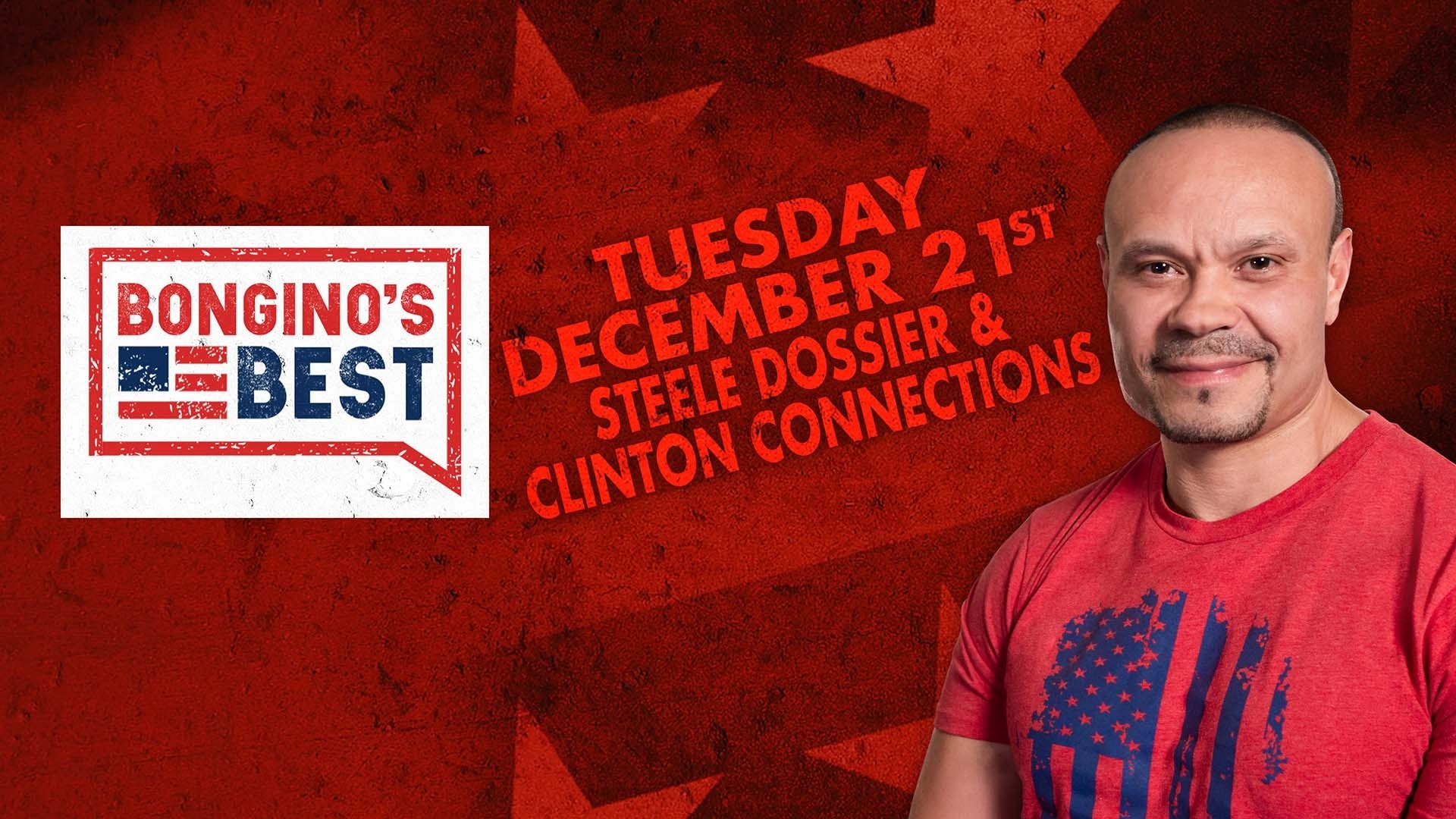 The Dan Bongino Show on Fox Nation - Bongino's Best: Steele Dossier & Clinton Connections