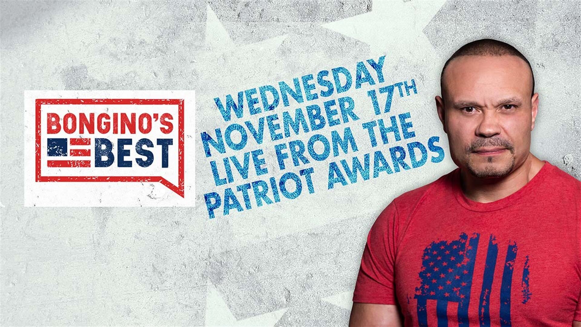 The Dan Bongino Show on Fox Nation - Bongino's Best: Live From The Patriot Awards