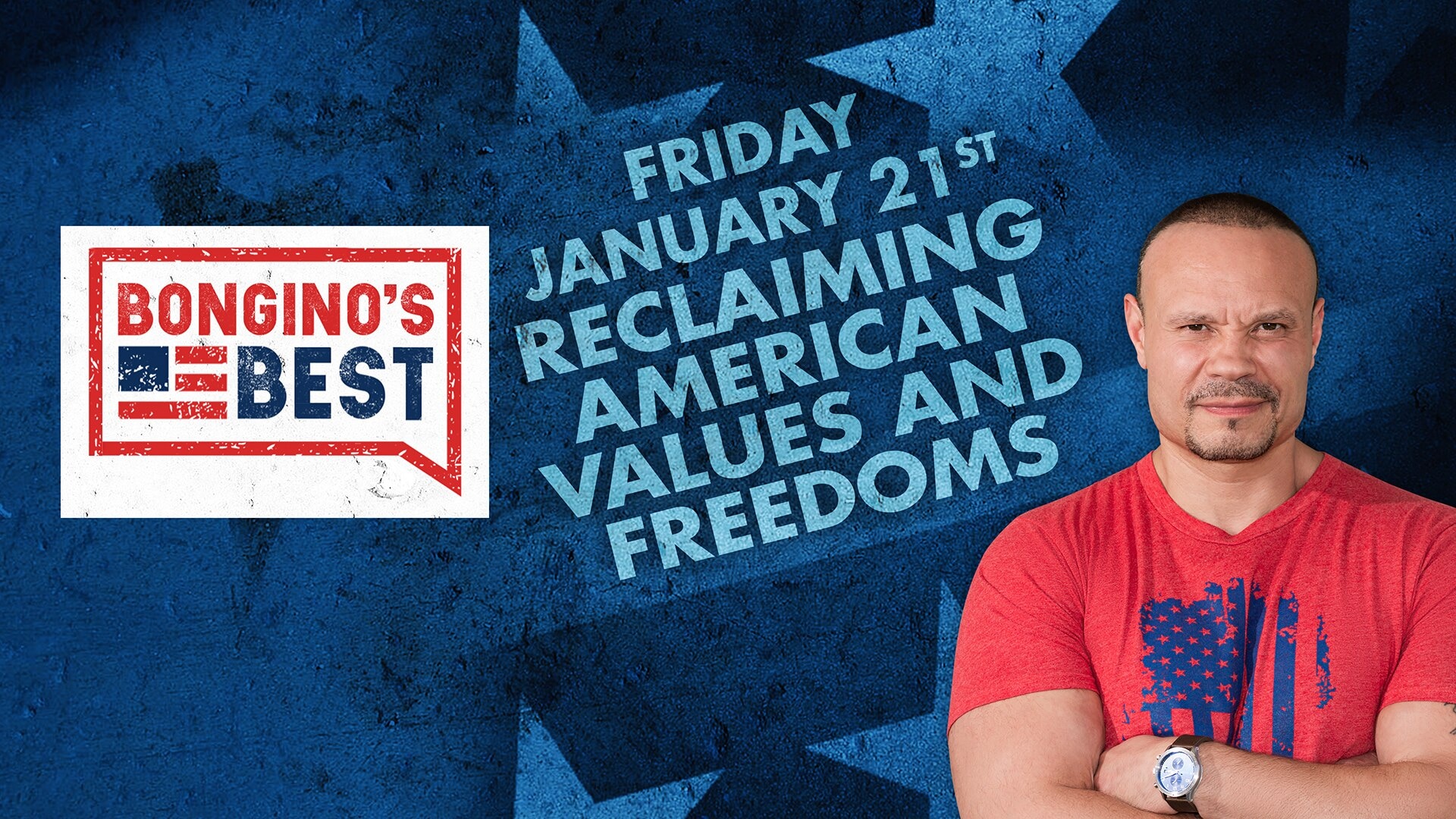 Bongino's Best: Reclaiming American Values and Freedoms