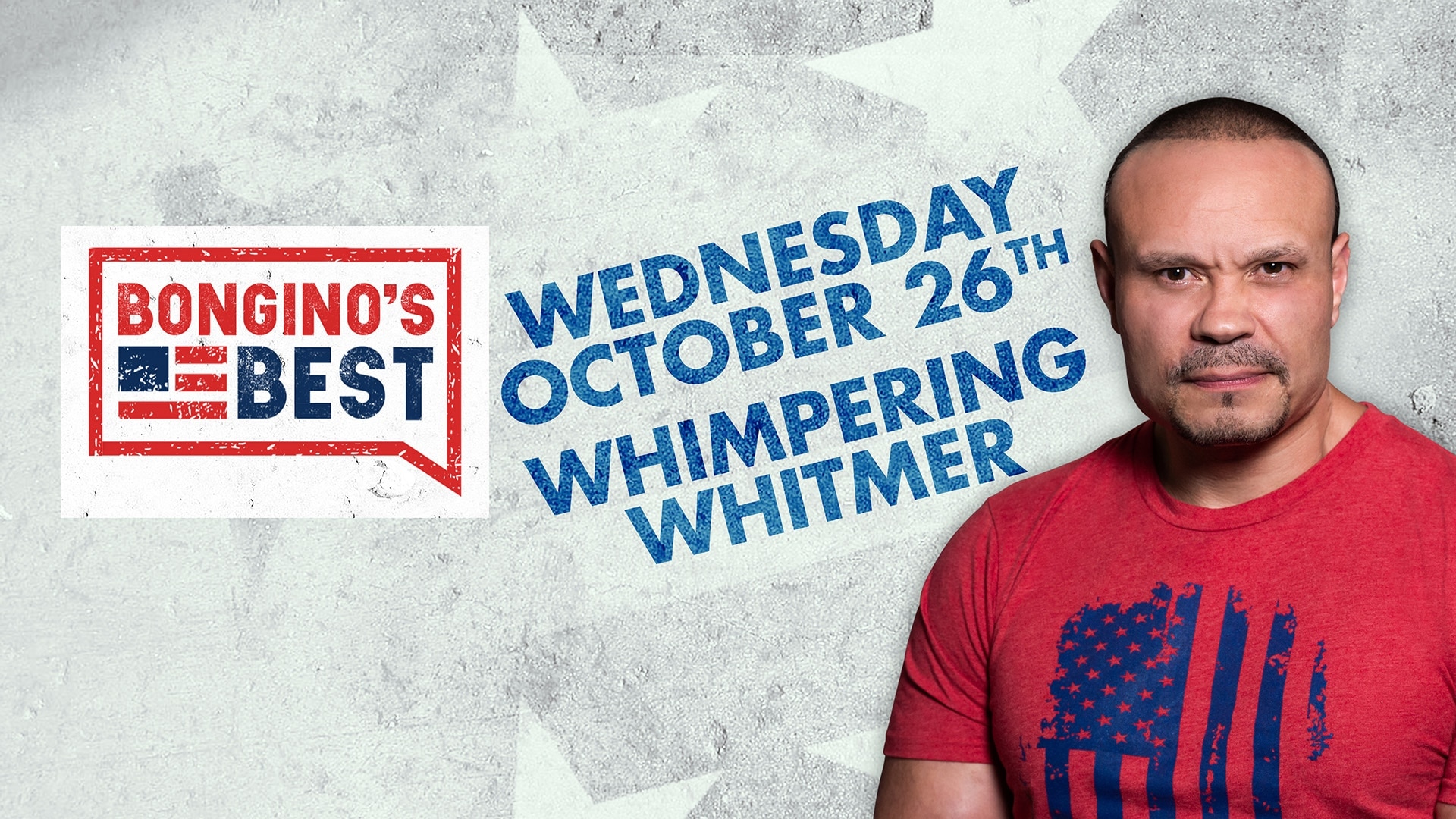 Bongino's Best: Whimpering Whitmer