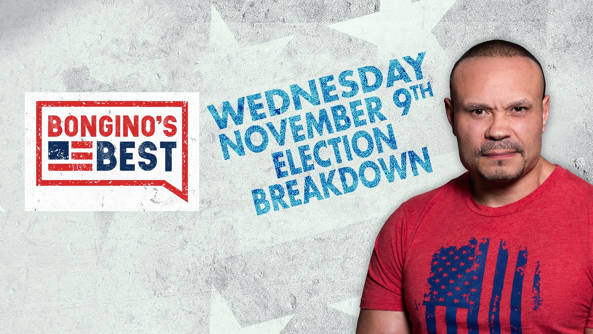 Bongino's Best: Election Breakdown