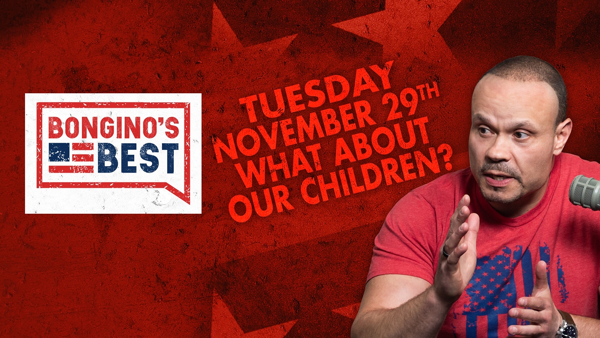Bongino's Best: What About Our Children?