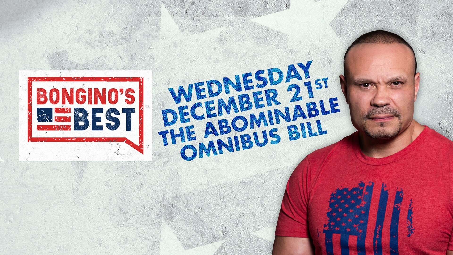 Bongino's Best: The Abominable Omnibus Bill