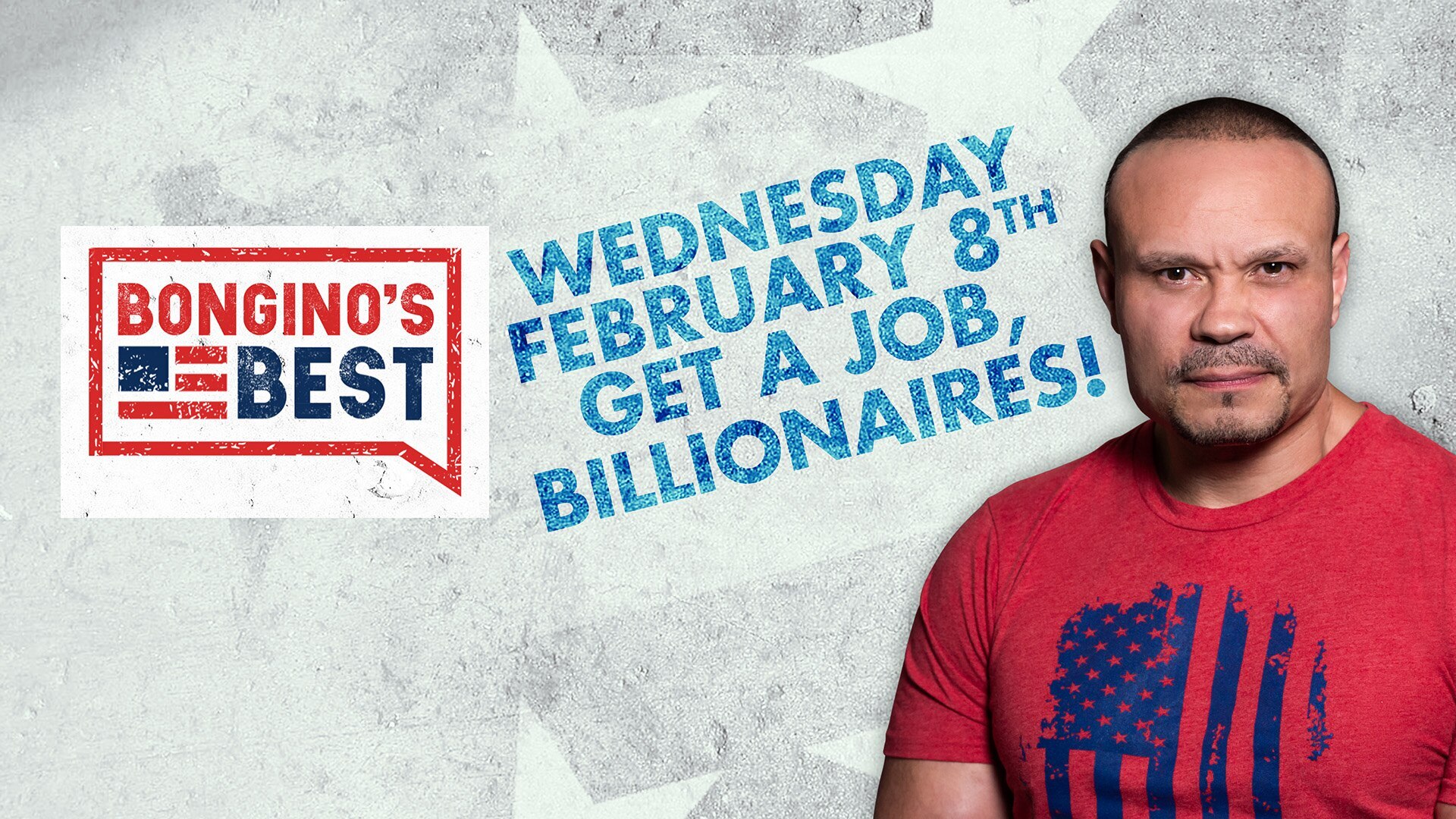 Bongino's Best: Get A Job, Billionaires!